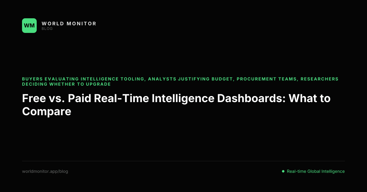 Free vs. Paid Real-Time Intelligence Dashboards: What to Compare